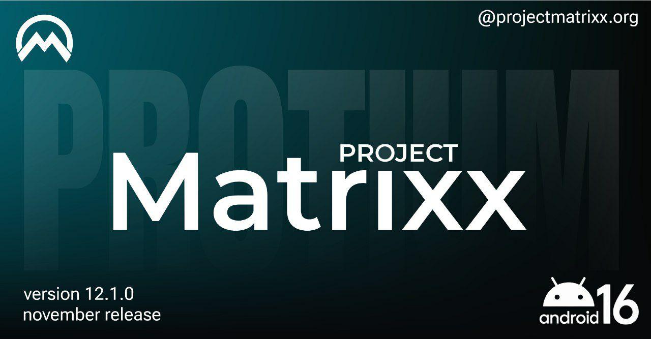 Project Matrixx - v12.1.0